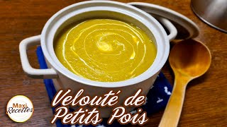 Velouté de Petits Pois  Recette Facile et Rapide [upl. by Market601]