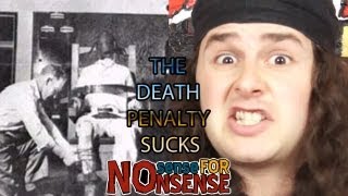 THE DEATH PENALTY SUCKS [upl. by Nerine]