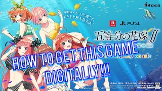 HOW TO GET THE QUINTESSENTIAL QUINTUPLETS GAME ON PS4PS5 [upl. by Tilla80]