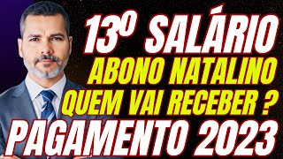 Aposentados 13º Salário e Abono Natalino  Quem Vai Receber 2023 [upl. by Errehs]