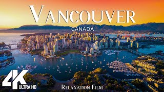 Vancouver 4K  Relaxing Music Along With Beautiful Nature Videos  4K Video Ultra HD [upl. by Carmelina199]