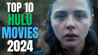 Top 10 Hulu Movies To Watch In 2024 [upl. by Birkett]