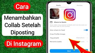 Cara Menambahkan Kolaborasi di Posting Instagram Setelah PostingTambahkan Kolaborator Di Instagram [upl. by Idnil]