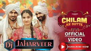 chilam ka sutta new Haryanavi song remix Dj Jaharveer Mix Dj Jettu Kunal dj Lux Dj Swam gzbdj royal [upl. by Feliza]