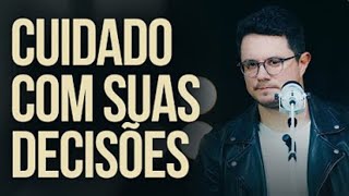 Deive Leonardo  CUIDADO COM SUAS DECISÕES [upl. by Kopple664]