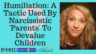 Humiliation A Tactic Used By Narcissistic Parents To Devalue Children [upl. by Fawcett980]