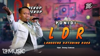 PONIDI  LDR  Langgeng Dayaning Rasa OFFICIAL LIVE MUSIC  DC MUSIK [upl. by Anahsek]