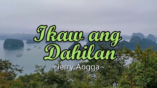 Ikaw Ang Dahilan  KARAOKE VERSION  as popularized by Jerry Angga [upl. by Aliuqehs]