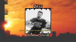 OFU  Gitmem Gerek Rework Lyric Video  prod by ofubeats [upl. by Anrim]