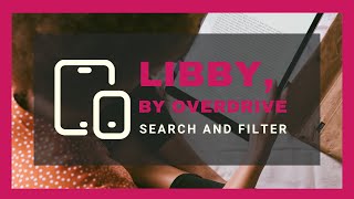 Libby by OverDrive  Search and Filter  Online Resources [upl. by Bunce41]