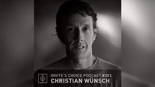 Invites Choice Podcast 303  Christian Wunsch [upl. by Airtened695]