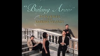 Balang Araw Official Music Video  BuDaKhel feat Katrina Velarde [upl. by Airotcivairam]