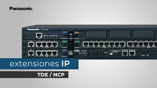 Extensiones IP para TDE amp NCP Panasonic [upl. by Oiziruam]