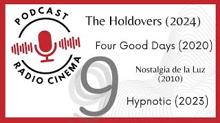 RadioCinema The Holdovers Four Good Days Nostalgia de la Luz Hypnotic [upl. by Cassiani961]