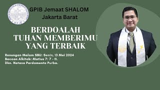 Renungan Malam SBU Senin 13 Mei 2024 [upl. by Patten]