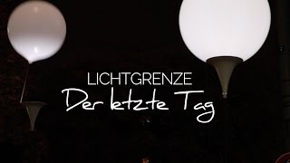 Lichtgrenze Berlin Der letzte Tag [upl. by Fife]