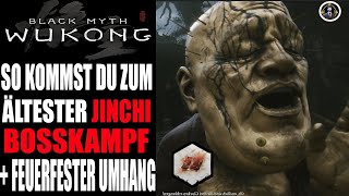 ÄLTESTER JINCHI GUIDE  FEUERFESTER UMHANG FREISCHALTEN BLACK MYTH WUKONG⭐ [upl. by Avrit]