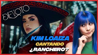 KIM LOAIZA  DEVOTO ¿CANTANDO RANCHERO 🤔  VOCAL COACH REACCIONA  Gret Rocha [upl. by Xuagram]