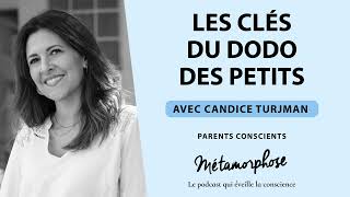 17 quotParents conscientsquot avec Candice Turjman  Les clés du dodo des petits [upl. by Lobell]