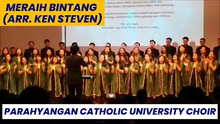 MERAIH BINTANG ARR KEN STEVEN  PARAHYANGAN CATHOLIC UNIVERSITY CHOIR [upl. by Analiese]