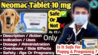 NEOMAC TABLET 10 MG  Dogs amp Cats  Ivermectin Tablet 10 mg  Benefits Side Effects  In हिन्दी [upl. by Oderfodog]