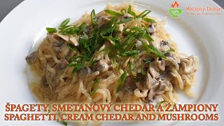 ŠPAGETY SMETANOVÝ CHEDAR A ŽAMPIONY  SPAGHETTI CREAM CHEDAR AND MUSHROOMS  RECEPTY DUKAN [upl. by Durrett57]