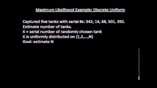 Maximum Likelihood Example Discrete Uniform [upl. by Lamiv969]