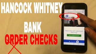 ✅ 3 Ways To Order Hancock Whitney Bank Replacement Checks 🔴 [upl. by Nelhsa581]