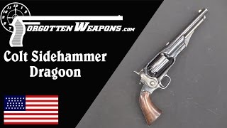 Colt Sidehammer quotRootquot Dragoon Prototype [upl. by Dodson926]