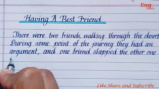 Moral story  Having A Best Friend  story writing  writing  English handwriting  Eng Teach [upl. by Rhee689]