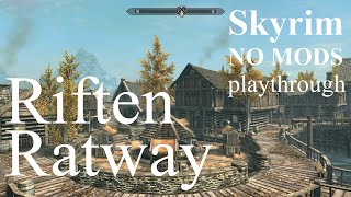 Skyrim 21  Riften Ratway [upl. by Ocirema21]