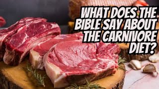 The Carnivore Diet Is Not Biblical [upl. by Ayotahc]