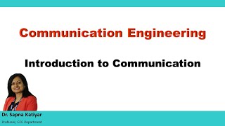 Communication Engineering  Introduction to Communication [upl. by Malcolm]