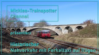 ☆☆☆ Historischer Nahverkehr mit Ferkeltaxi auf Rügen ☆☆☆ [upl. by Ekusuy413]