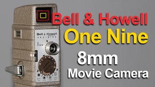 Bell amp Howell One Nine  8mm Camera Overview and Loading [upl. by Virendra]