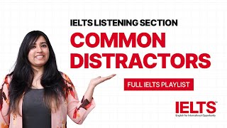 Common Distractors in the IELTS Listening Section  IELTS Full Course Playlist [upl. by Ennayrb]