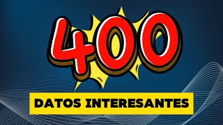 DATOS INTERESANTES  400 Datos del Mundo que te SORPRENDERÁN [upl. by Tsyhtema]