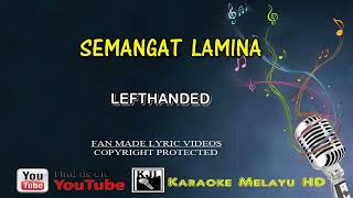 KARAOKE  SEMANGAT LAMINA [upl. by Aikam822]