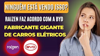 RAIZEN FAZ CONTRATO COM A GIGANTE BYD FABRICANTE De CARROS ELÉTRICOS [upl. by Nomla]