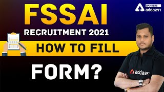 FSSAI Recruitment 2021 Apply Online  How To Fill FSSAI Form  FSSAI Form Fill Up 2021 [upl. by Ahsait]