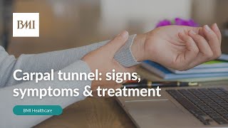 Carpal tunnel signs symptoms amp treatment  BMI Healthcare [upl. by Laekcim886]