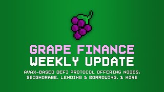 Nodes NFTs Swapsicle DEX LIVE  Grape Finance Weekly Update 0604 [upl. by Etteinotna]