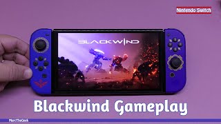 Blackwind Switch Gameplay [upl. by Grassi]