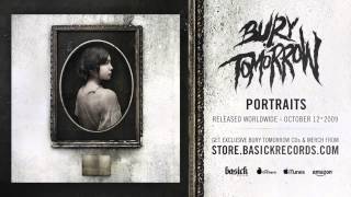 BURY TOMORROW  Portraits Official HD Audio  Basick Records [upl. by Dnalyag75]