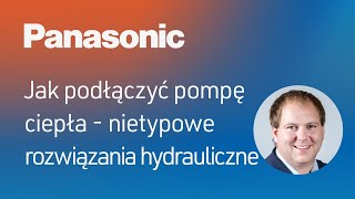 Jak podłączyć pompę ciepła  nietypowe rozwiązania hydrauliczne [upl. by Enaxor]