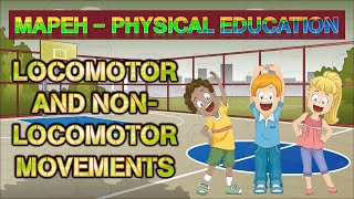 MAPEH  Physical Education  Locomotor and Nonlocomotor Movements [upl. by Peednus]