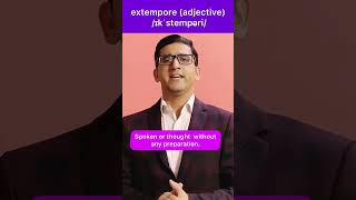 Extempore British Pronunciation amp Meaning with example [upl. by Godspeed]