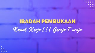 🔴 LIVE  IBADAH PEMBUKAAN RAPAT KERJA III GEREJA TORAJA  31102023 [upl. by Matty]