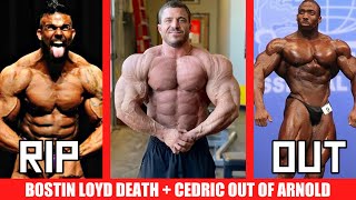 Bostin Loyd Dead at 29  Cedric McMillan OUT of Arnold  Can Brett Wilkin Beat Brandon Curry More [upl. by Lehcnom]