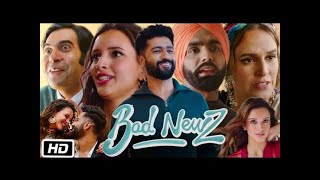 Bad News Full HD Movie in Hindi  Vicky Kaushal  Tripti Dimri  Ammy V ❘ Anand T [upl. by Adebayo]